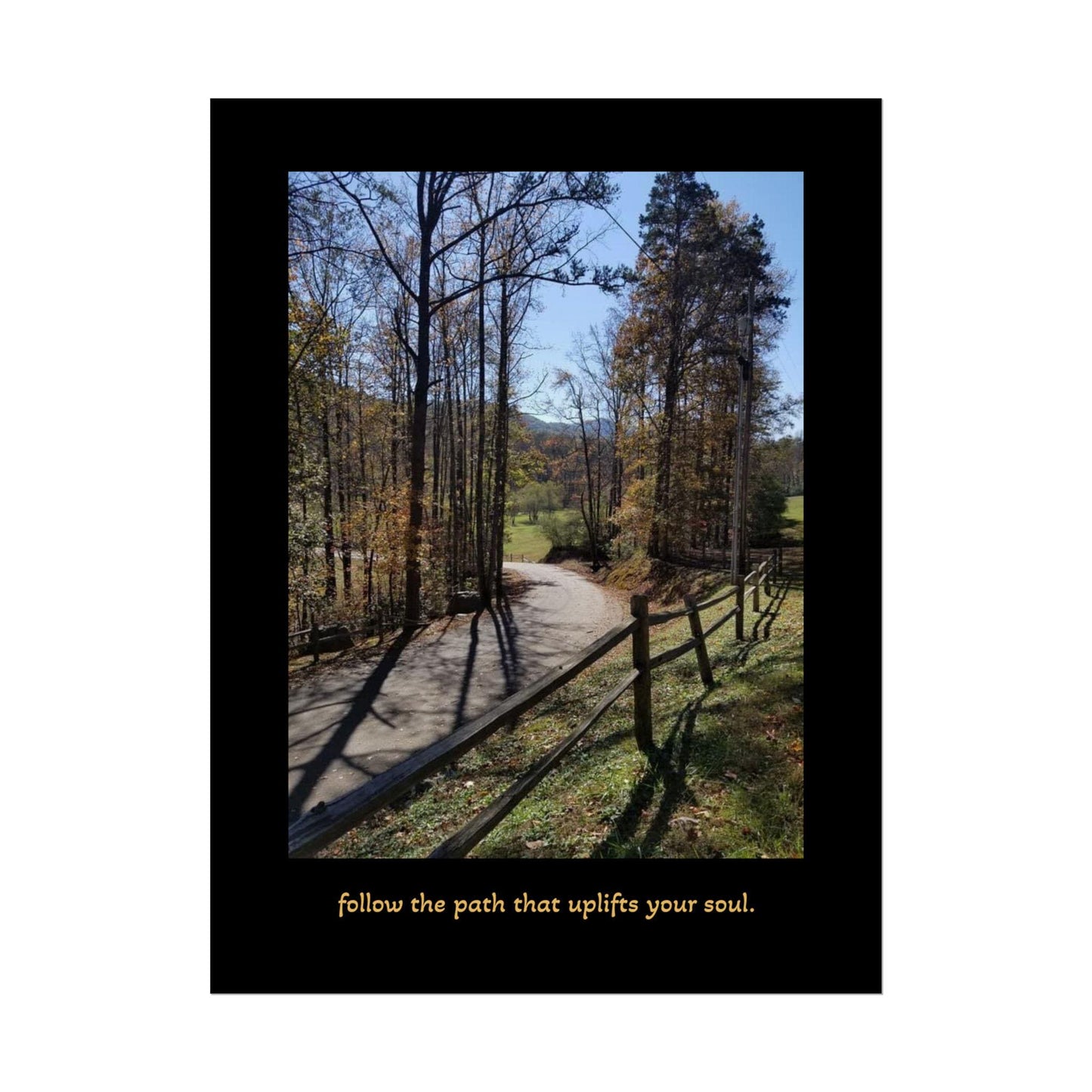Follow the path Rolled Posters